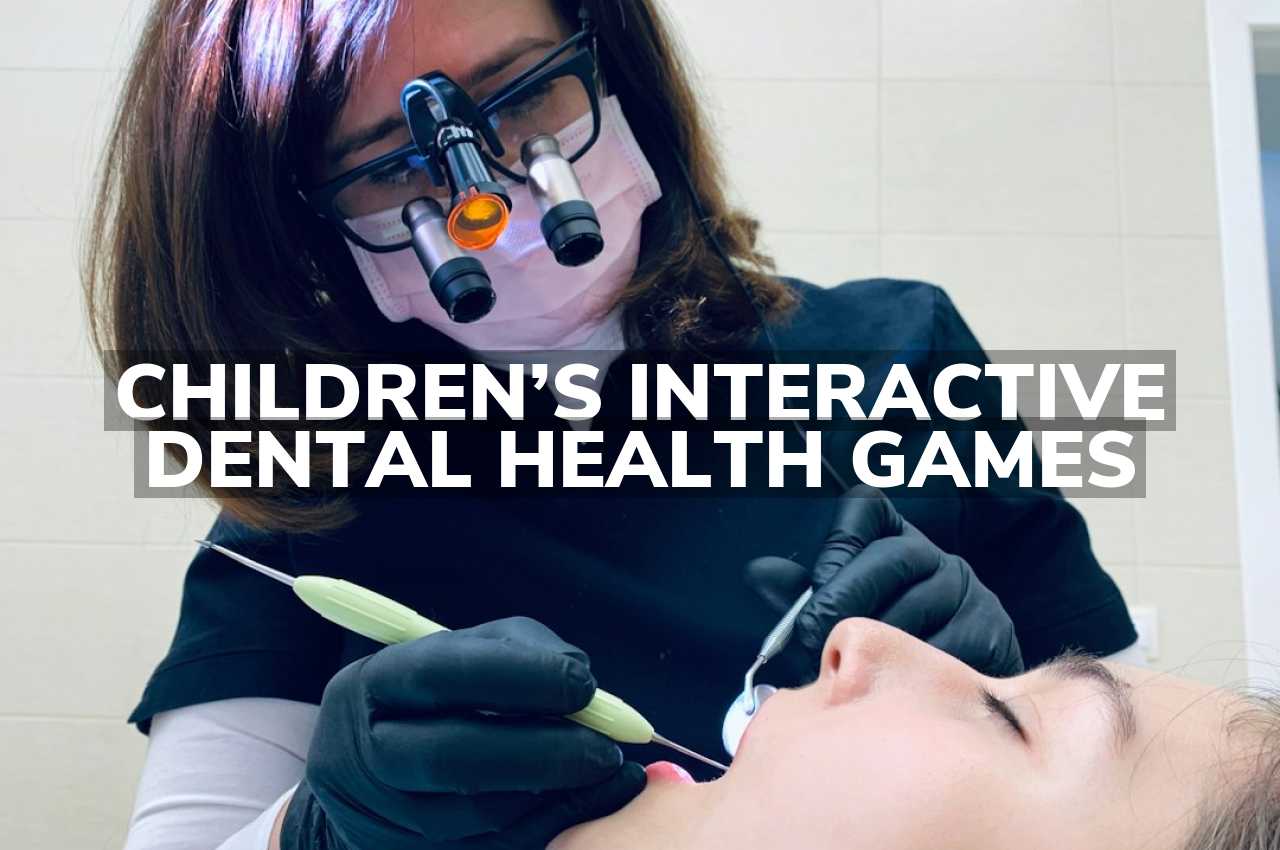 Children’s Interactive Dental Health Games