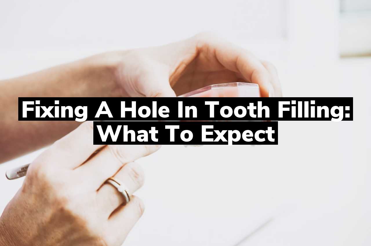 Fixing a hole in tooth filling: what to expect